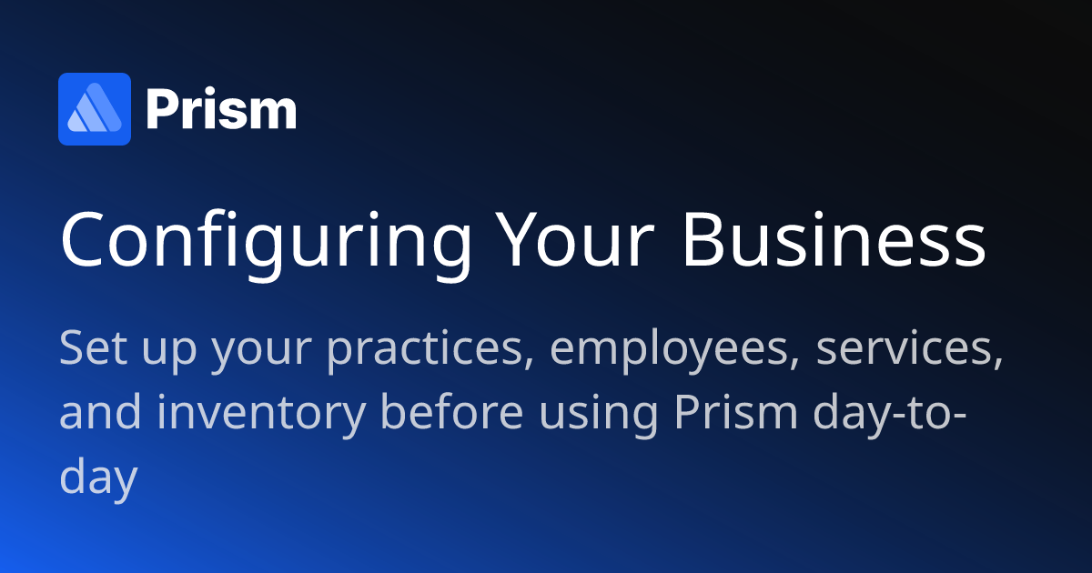 Configuring Your Business | Prism PMS