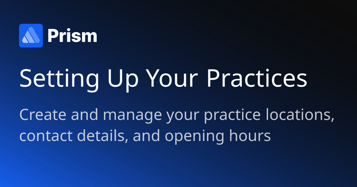Setting Up Your Practices | Prism PMS